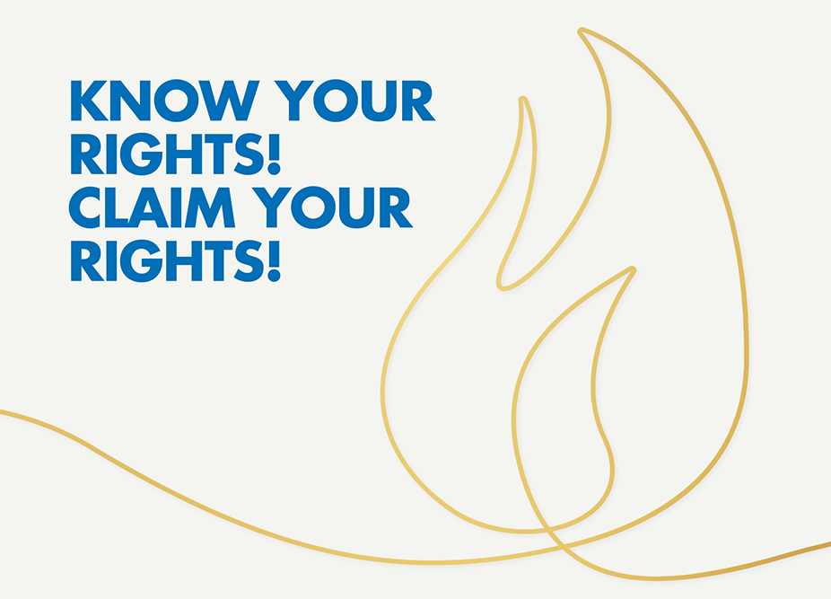 Know your rights! Claim your rights!
