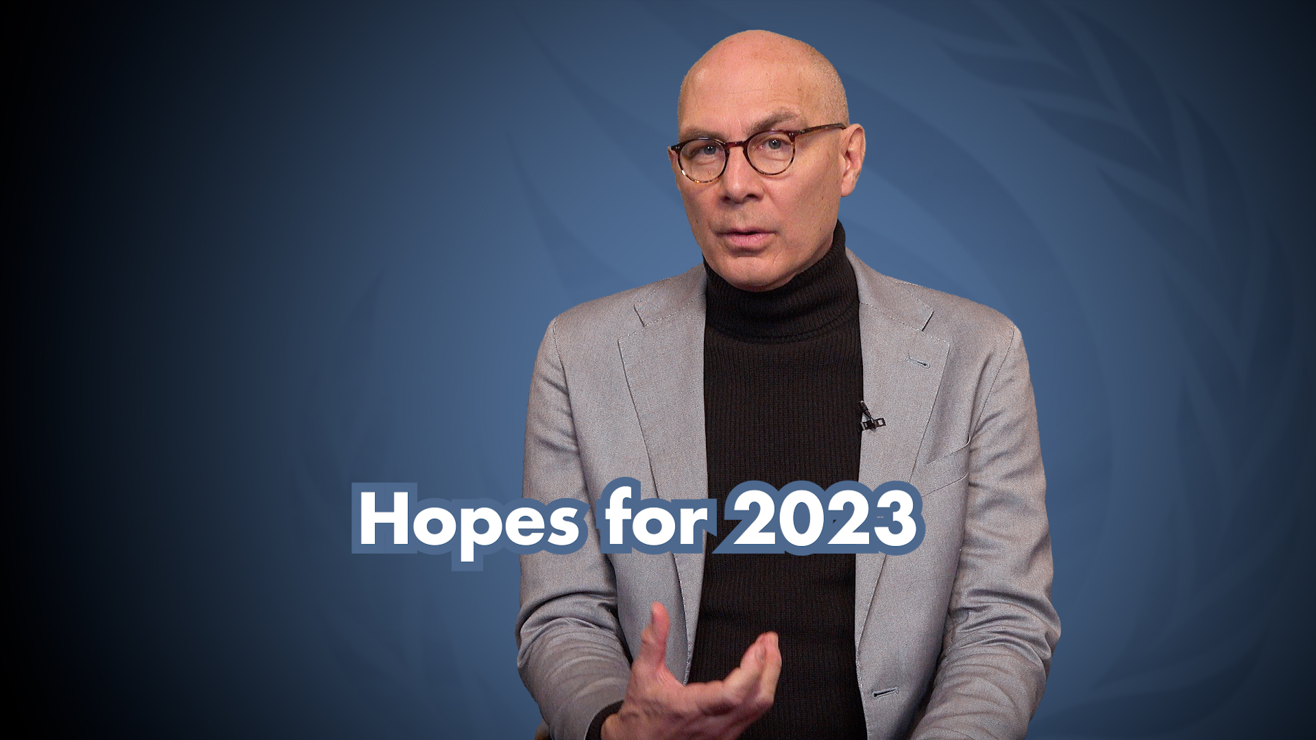 Video statement screenshot: Hopes for 2023