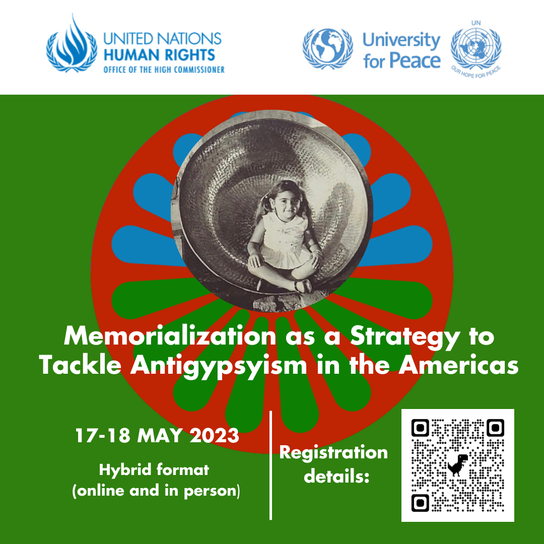 Flyer: Memorialization as a Strategy to Tackle Antigypsyism in the Americas (17-18 MAY 2023 Hybrid format (online and in person Registration)