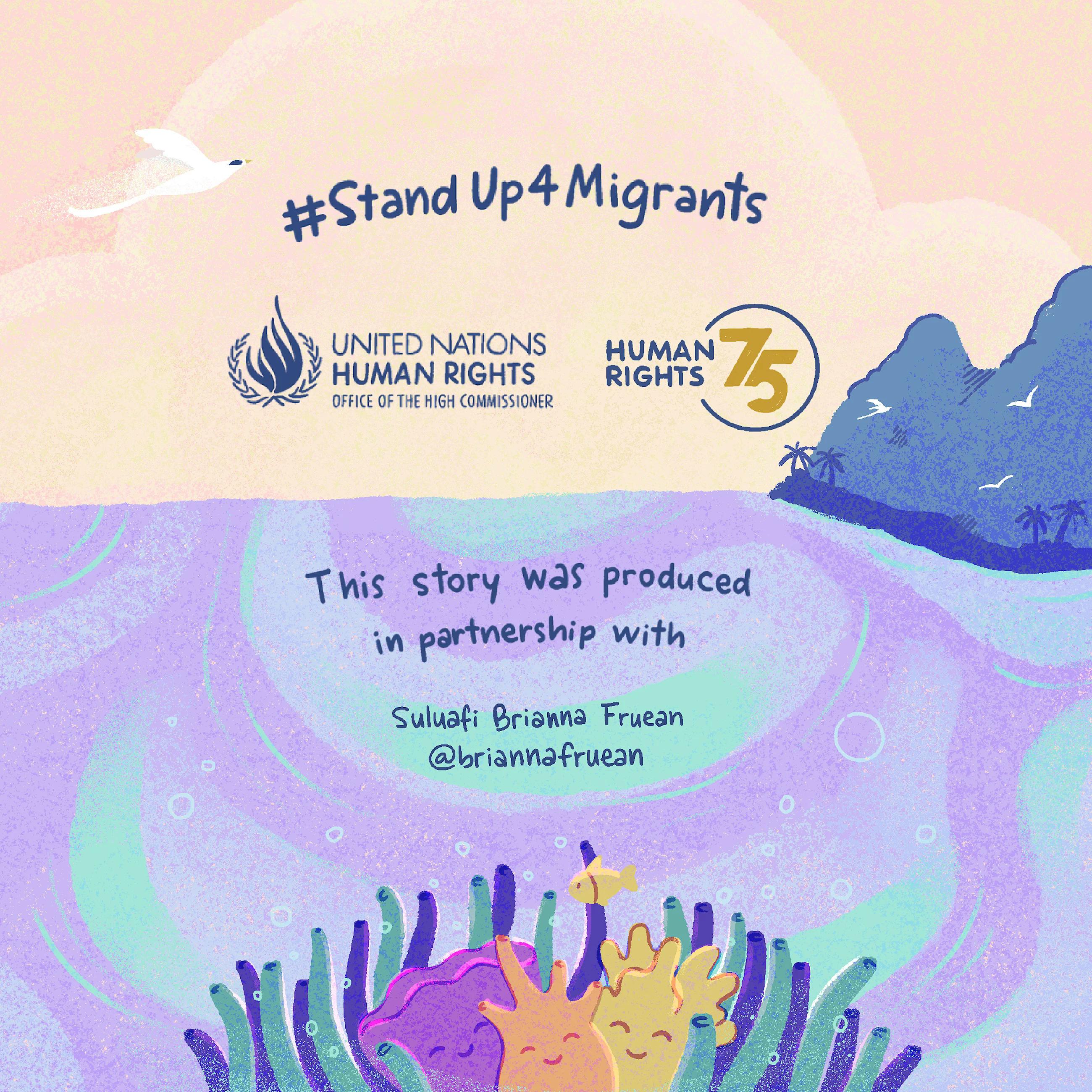 #StandUp4Migrants UN Human Rights Logo. This story was produced in partnership with Suluafi Brianna Fruean @briannafruean 