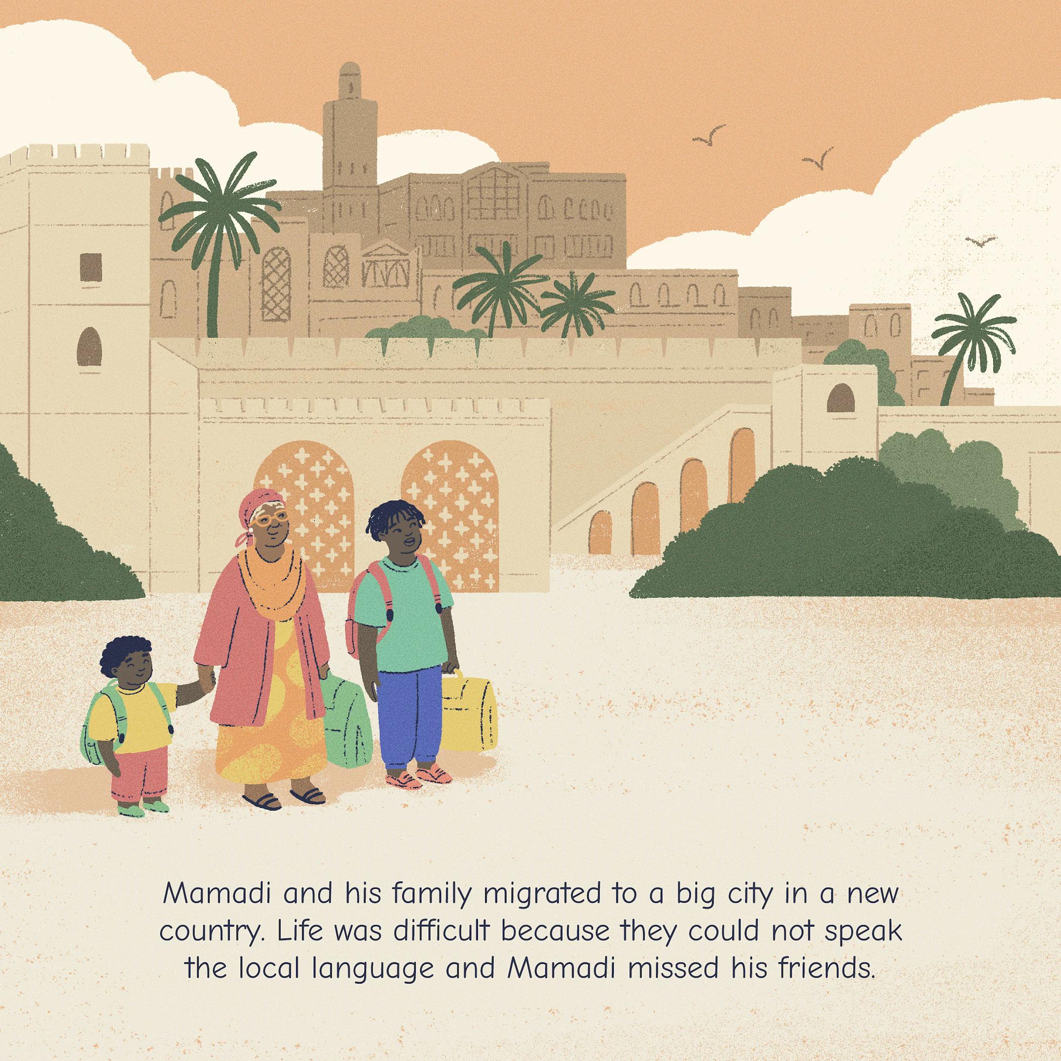 Mamadi and his family migrated to a big city in a new country. Life was difficult because they could not speak the local language and Mamadi missed his friends.