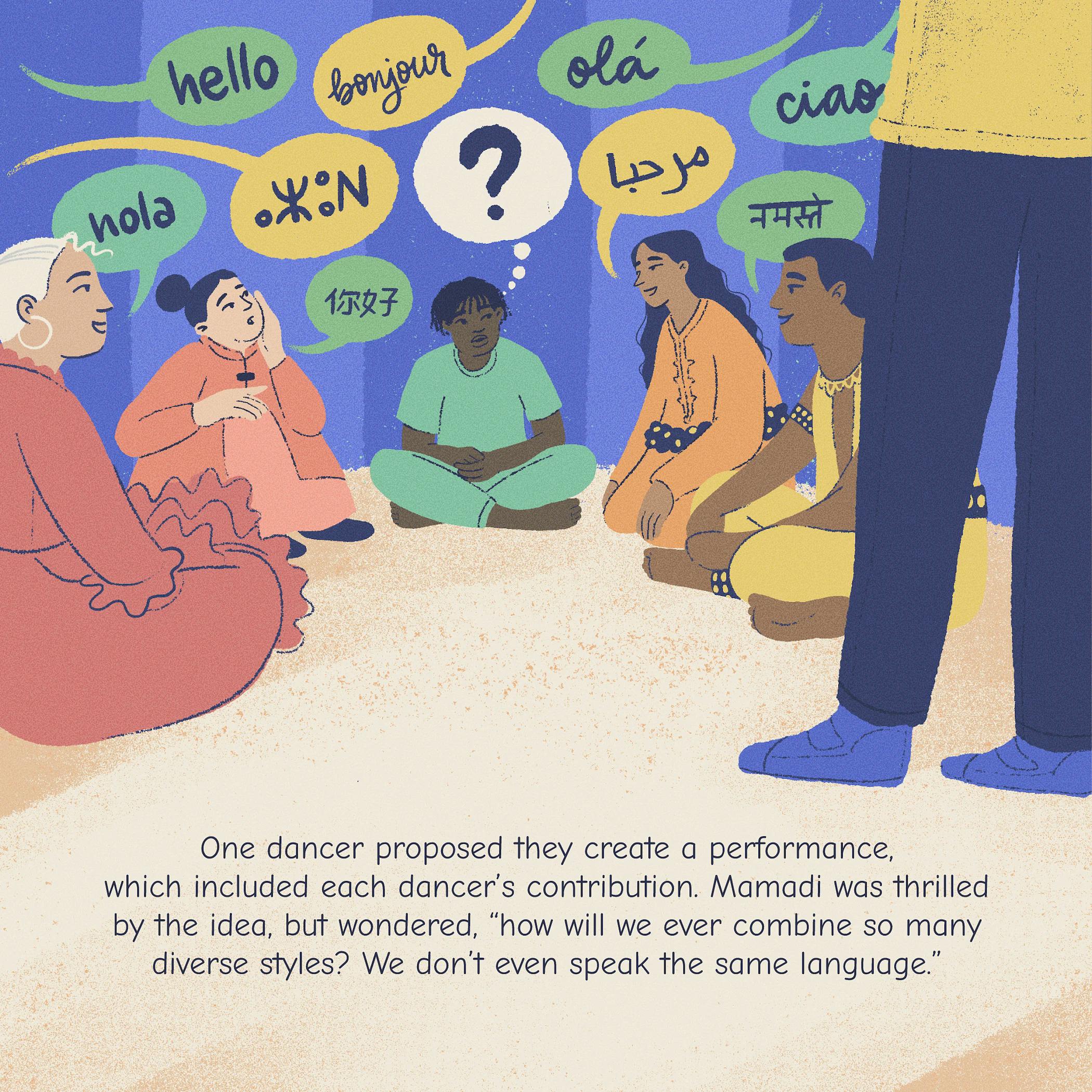 One dancer proposed they create a performance, which included each dancer’s contribution. Mamadi was thrilled by the idea, but wondered, “how will we ever combine so many diverse styles? We don’t even speak the same language.”