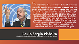 >Paulo Sérgio Pinheiro, Chairman, comments on the Report of the Independent International Commission of Inquiry on the Syrian Arab Republic<span id='ms-rterangeselectionplaceholder-start'></span>
