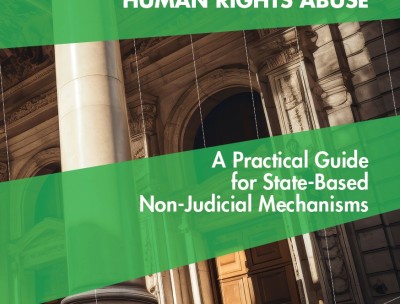 Cover: Access to Remedy in Cases of Business-Related Human Rights Abuse: A Practical Guide for State-Based Non-Judicial Mechanisms