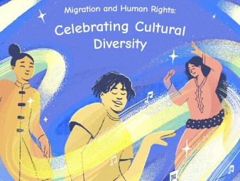 Migration & Human Rights: Celebrating Cultural Diversity.